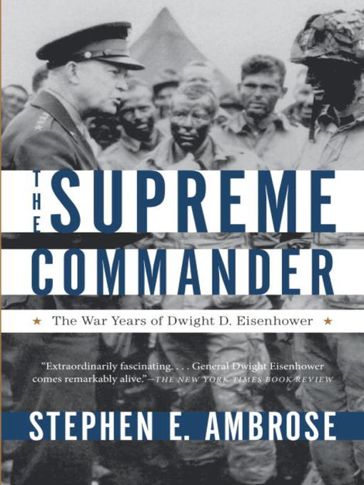 Title details for Supreme Commander by Stephen E. Ambrose - Available